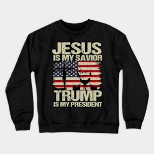 Jesus Is My Savior Trump Is My President Trump 2024 USA Flag Crewneck Sweatshirt